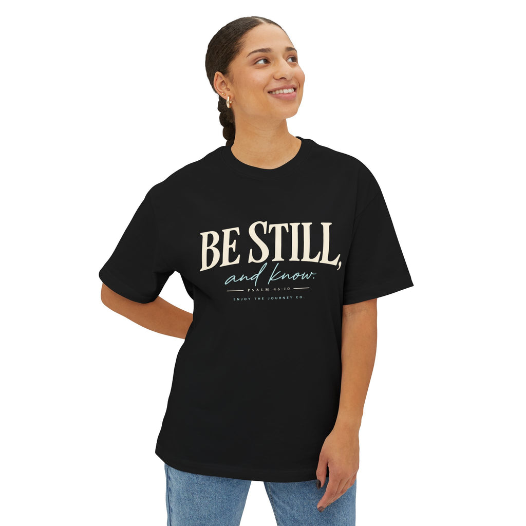 Be Still Tee — Inspirational Christian Graphic Tee