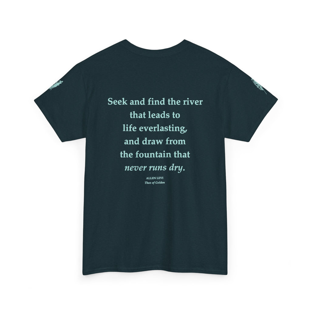 Inspirational Feather Tee — "Seek and find the river" Quote T‑Shirt