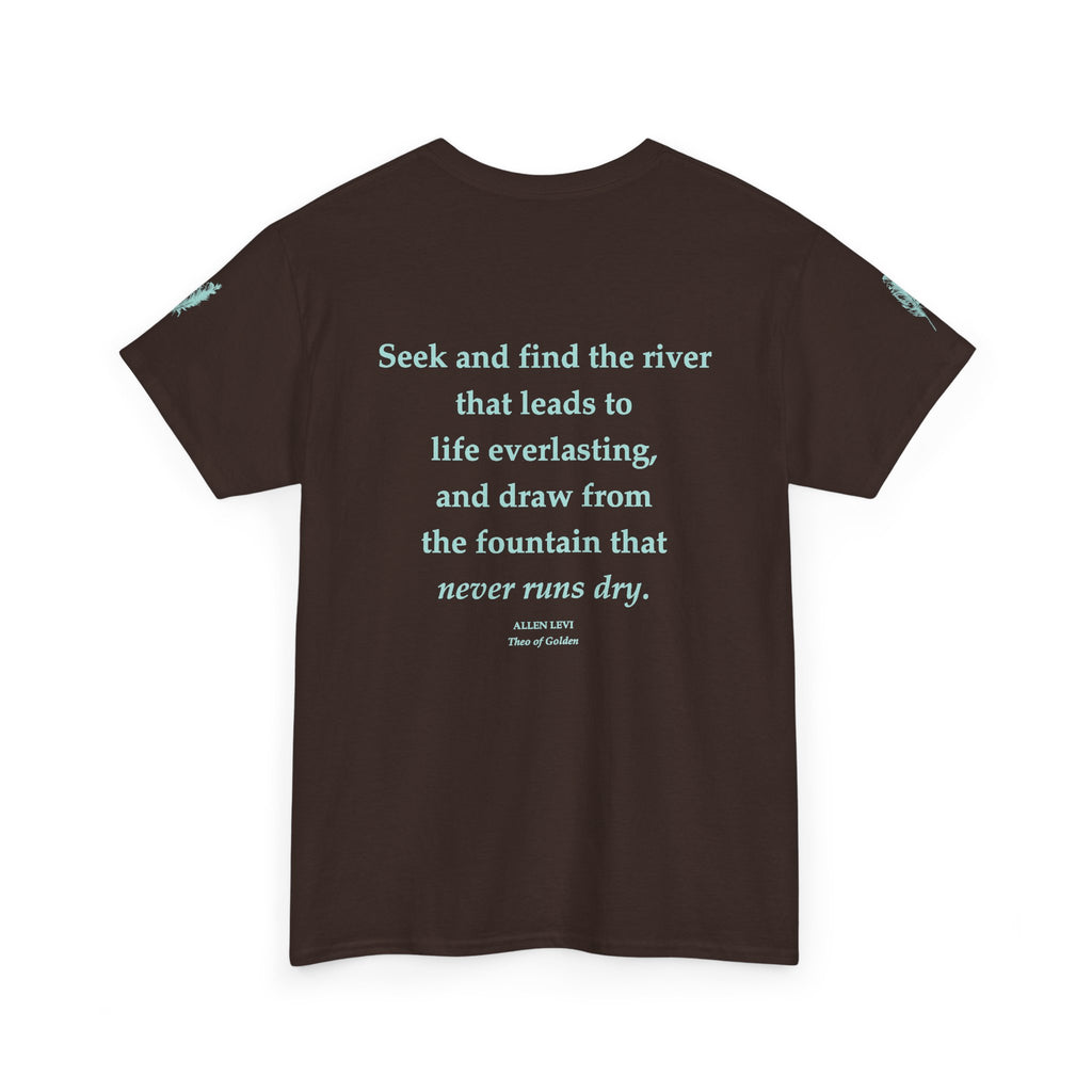 Inspirational Feather Tee — "Seek and find the river" Quote T‑Shirt