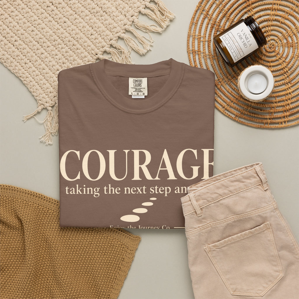 Courage Graphic Tee — "Courage: taking the next step anyway." Inspirational Motivational T‑Shirt