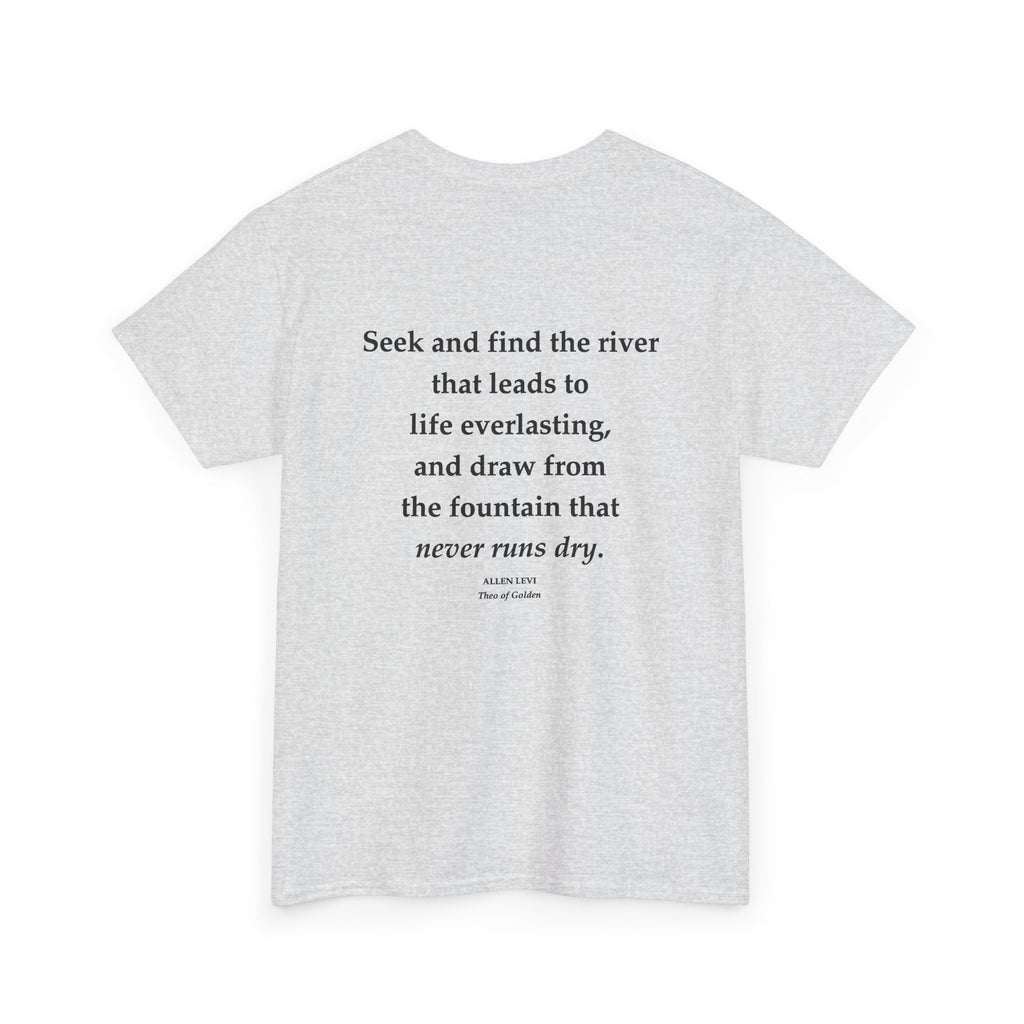 Inspirational Quote T‑Shirt — “Seek and Find the River” Feather Graphic