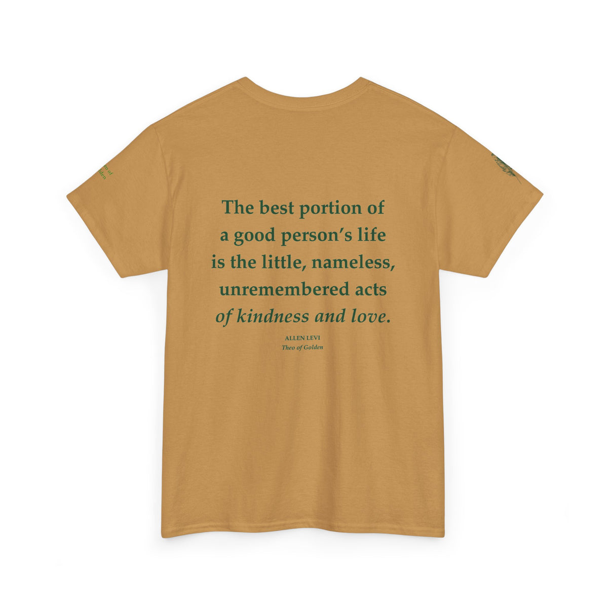 Quote Tee — "The best portion of a good person's life" Inspirational T‑Shirt