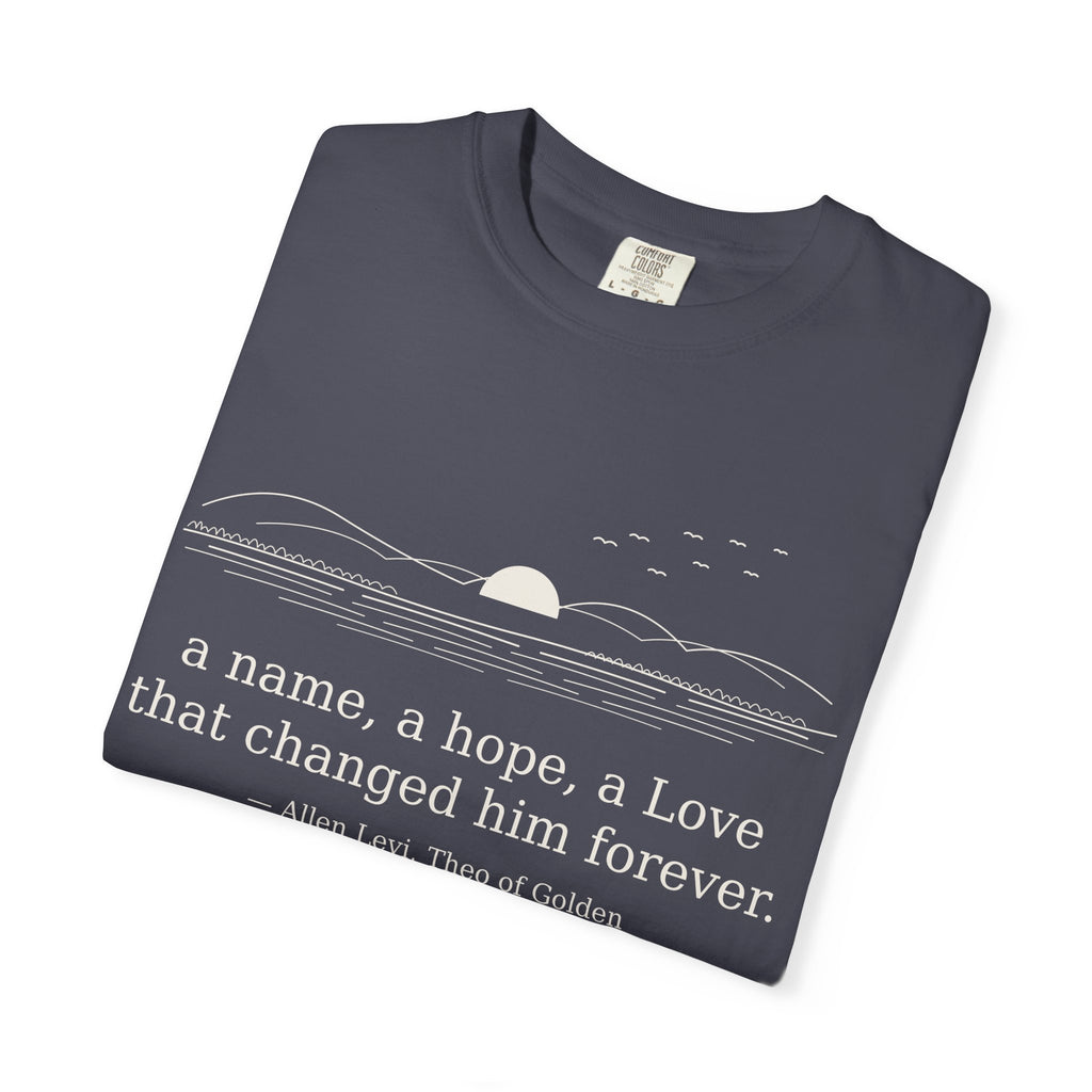 Literary Quote Sunset T-Shirt — "a name, a hope, a Love that changed him forever."