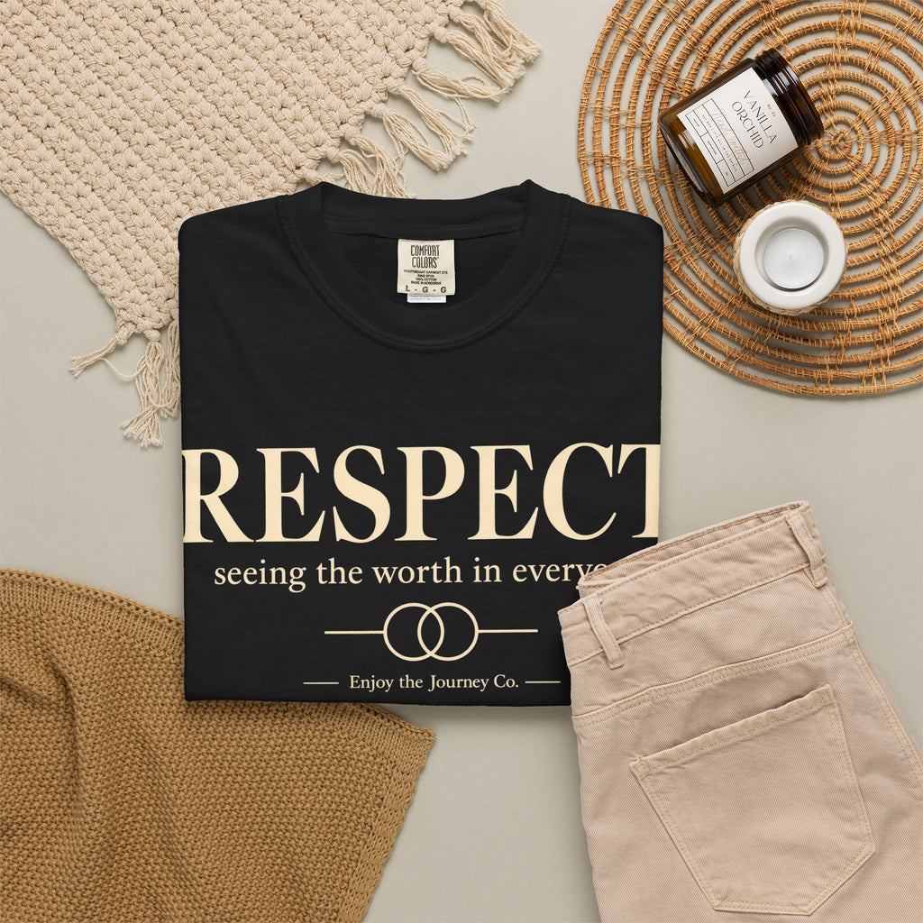 Respect T-Shirt — ’Respect: seeing the worth in everyone.’ Inspirational Tee