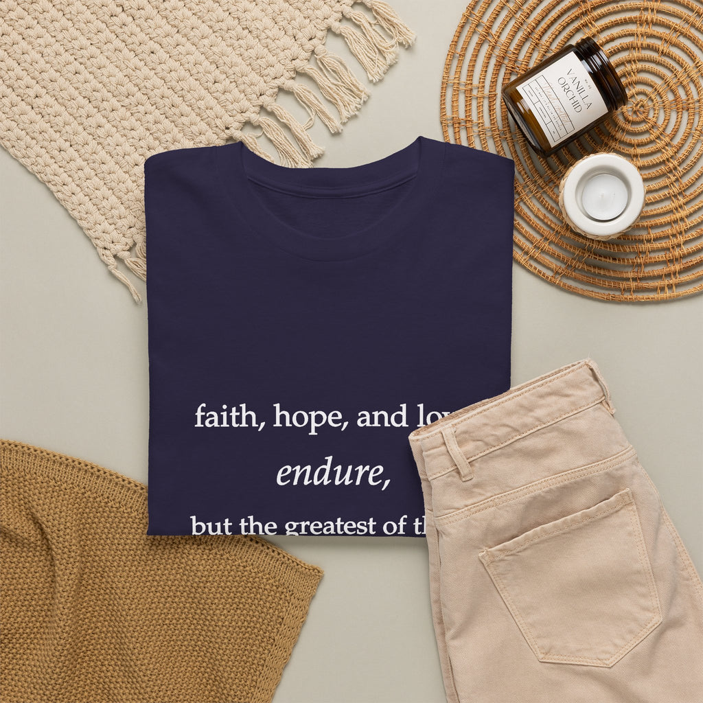 Faith, Hope & Love Tee — 1 Corinthians 13 Inspirational Christian T‑Shirt