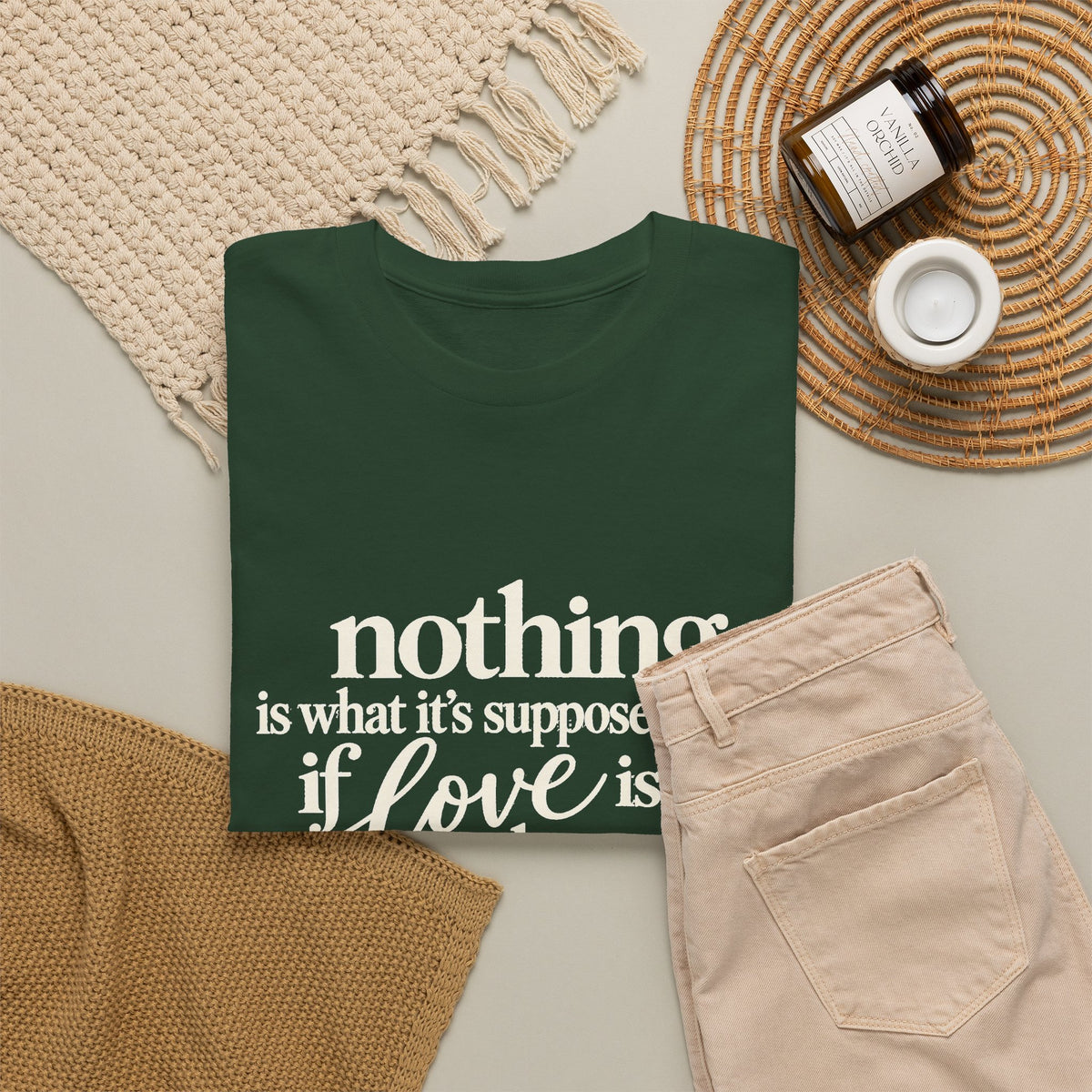 T-Shirt — “Nothing Is What It’s Supposed to Be If Love Is Not at the Core” Inspirational Quote Tee