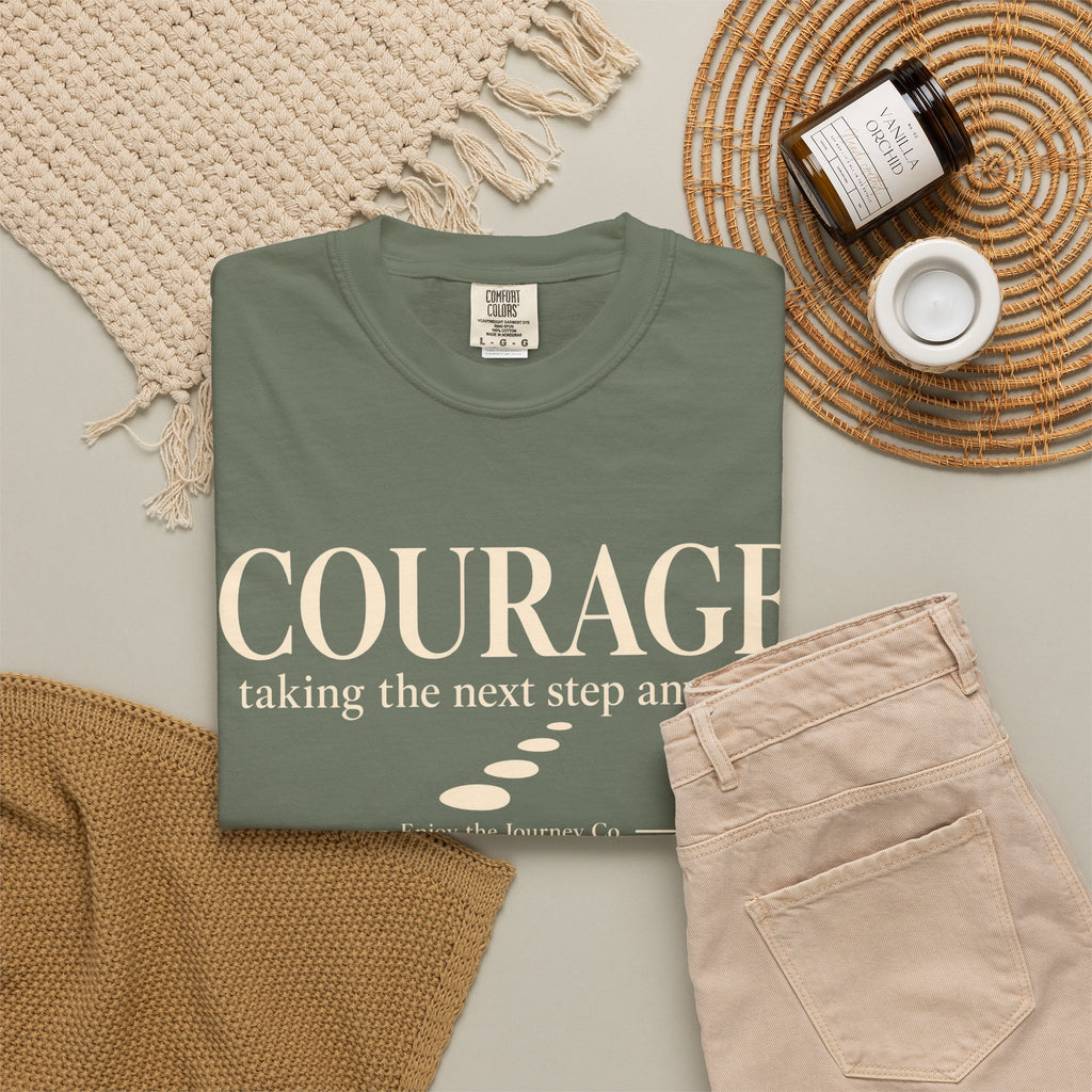Courage Graphic Tee — "Courage: taking the next step anyway." Inspirational Motivational T‑Shirt