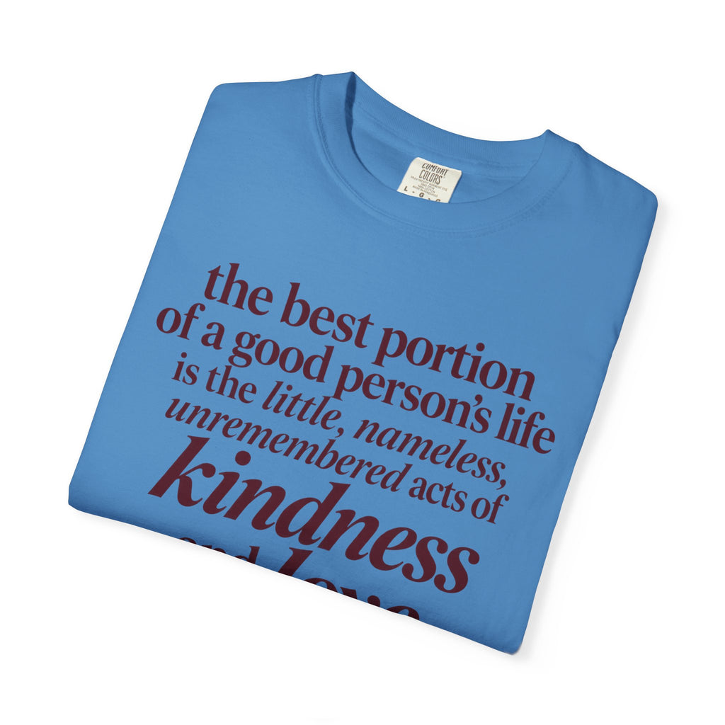 Kindness & Love Quote T-Shirt — Inspirational Allen Lacy Quote Tee