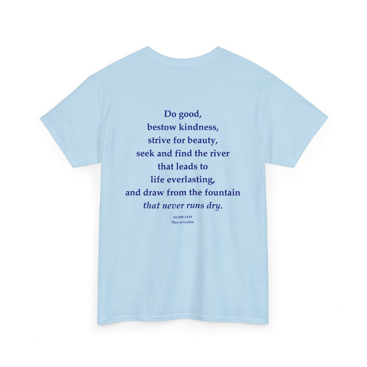 Inspirational Feather Tee — "Do good, bestow kindness" Quote T‑Shirt