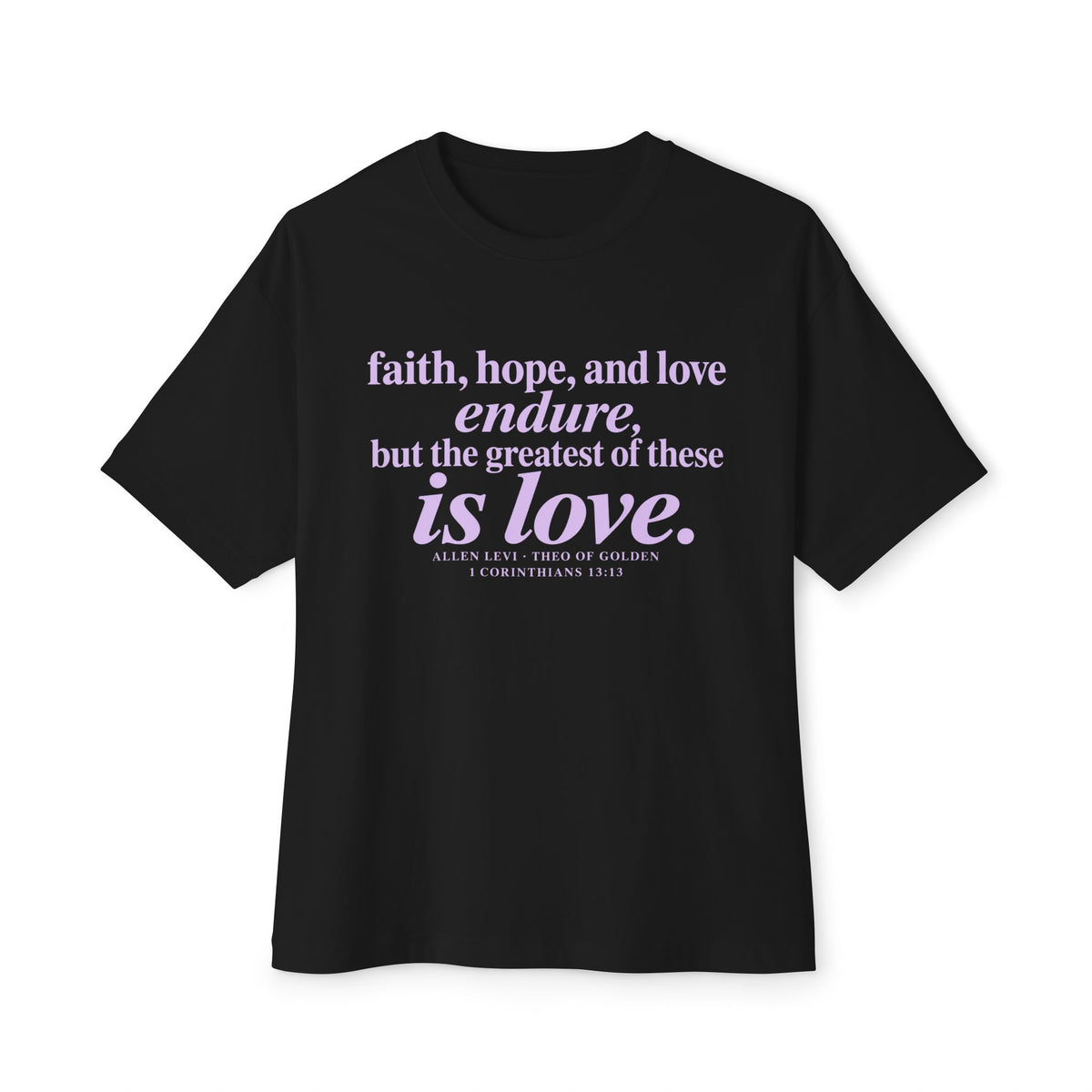 Faith Hope Love Tee — 1 Corinthians Inspirational Christian T‑Shirt