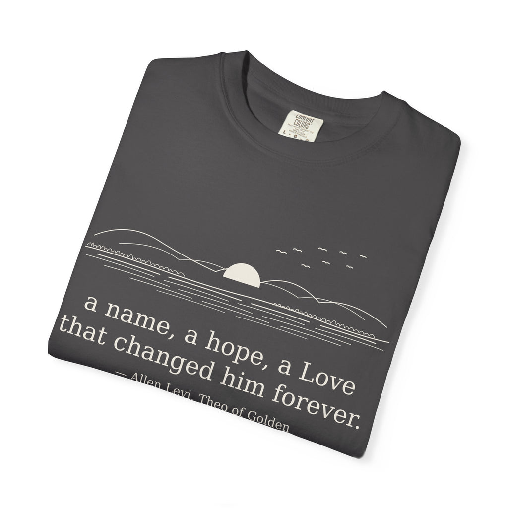 Literary Quote Sunset T-Shirt — "a name, a hope, a Love that changed him forever."