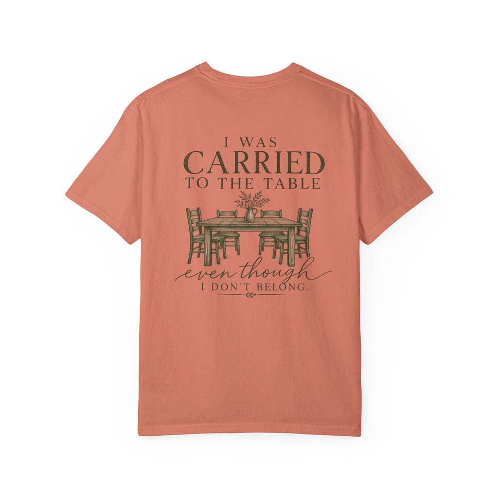 Christian Graphic T-Shirt — "I Was Carried to the Table" Faith Tee