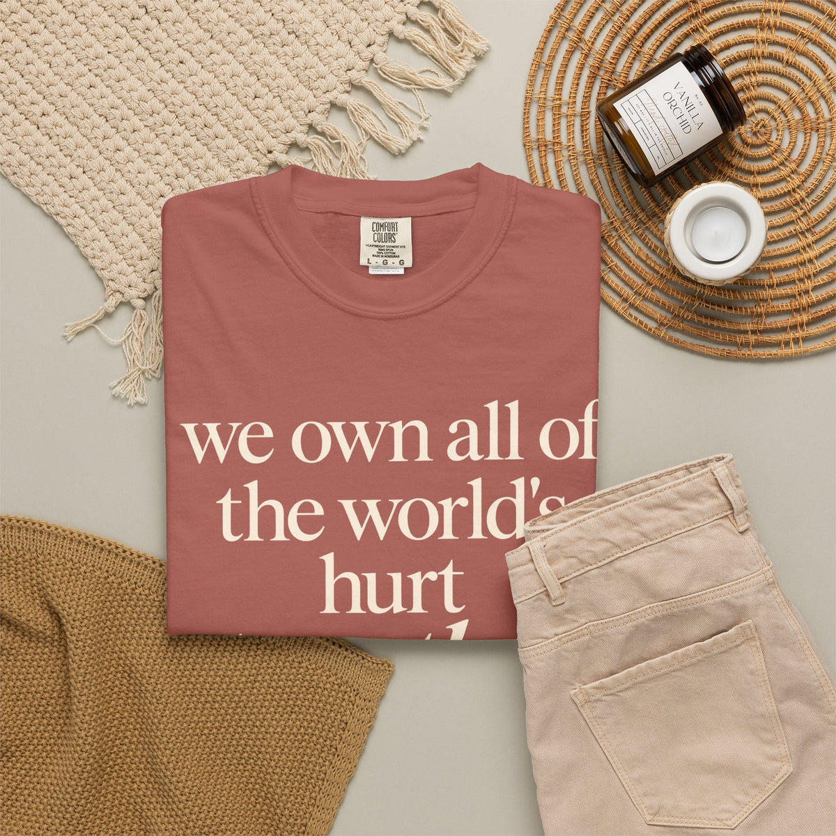 We Own All of the World's Hurt Together T‑Shirt