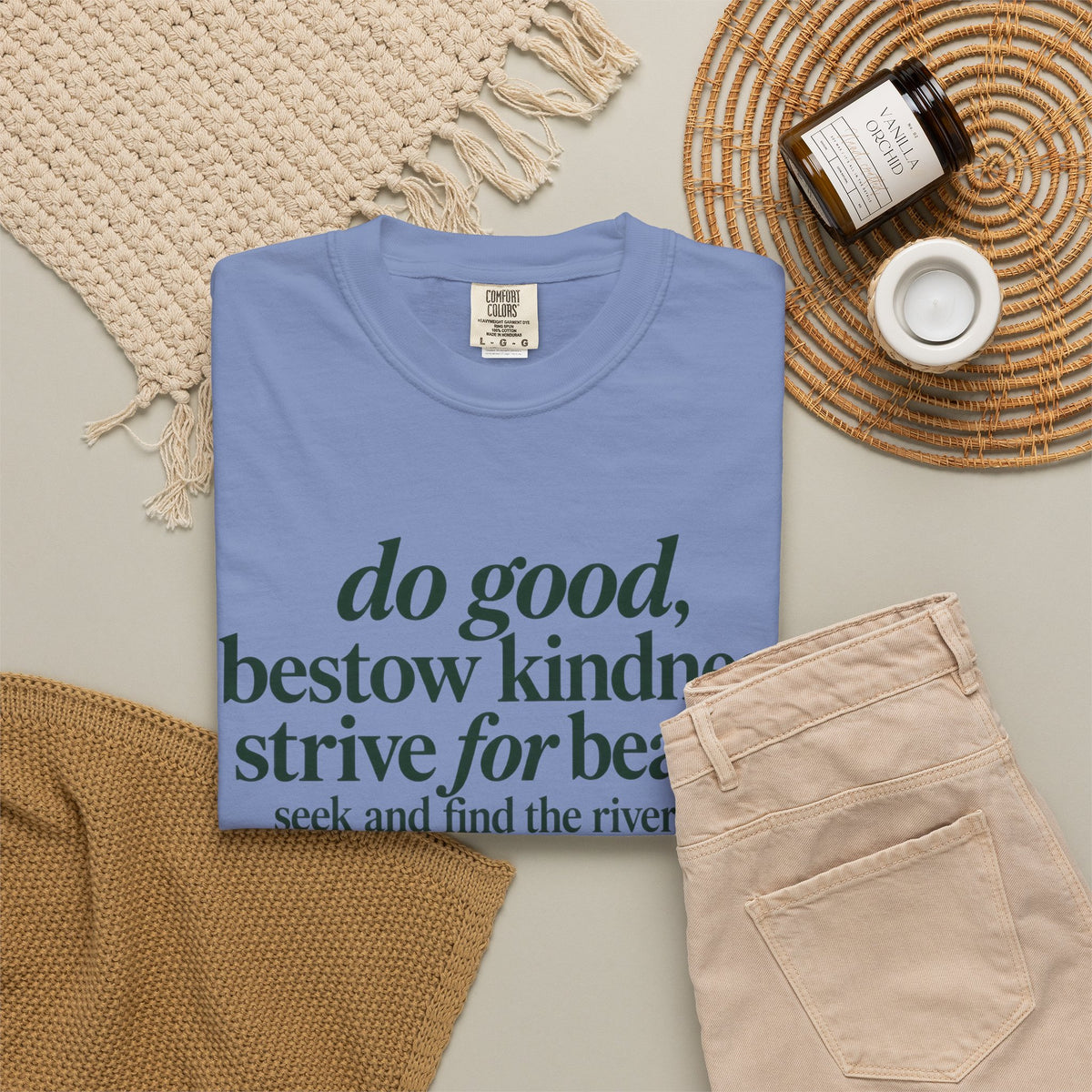 Inspirational Quote T-Shirt — “do good, bestow kindness...” Garment-Dyed Tee