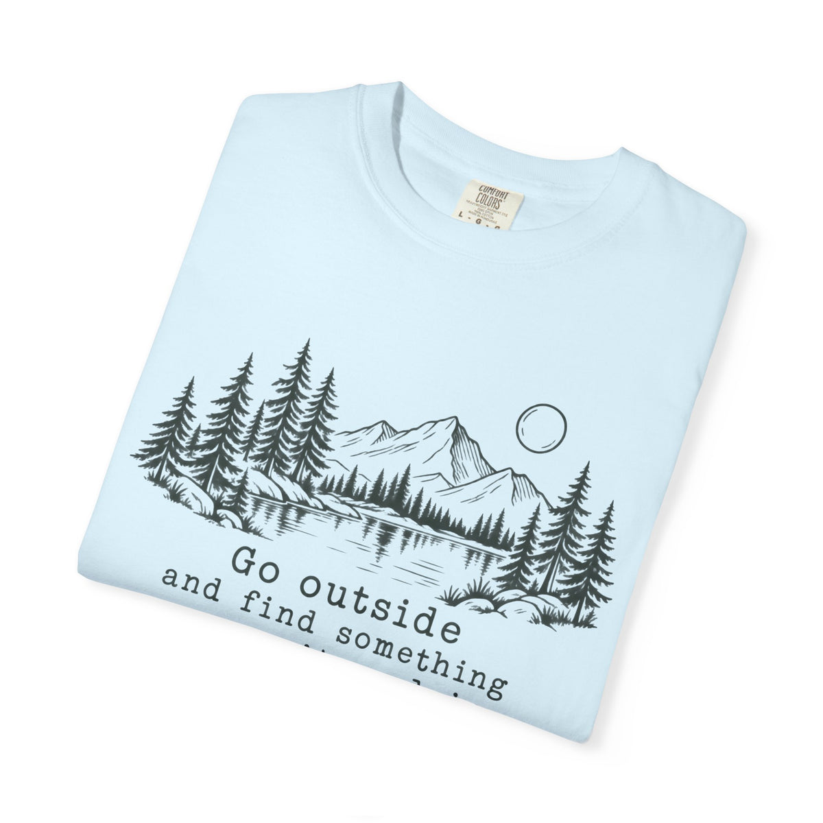T-Shirt — 'Go Outside' Mountain & Forest Graphic Tee — Adventure Nature Quote