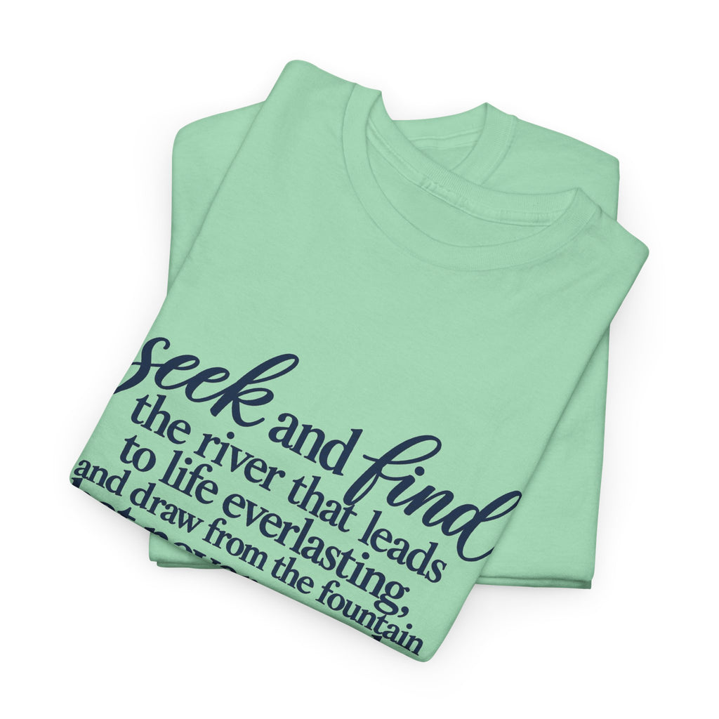 Seek and Find Inspirational Quote T-Shirt — Religious Scripture Tee