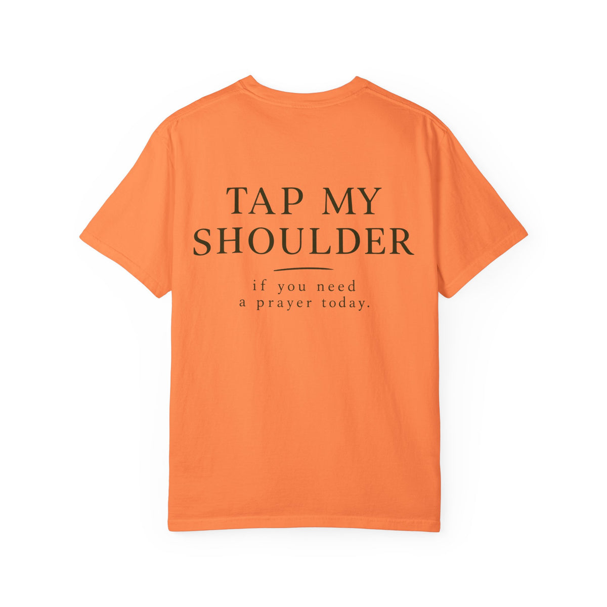 T‑Shirt — 'Tap My Shoulder' Heart Tee (If You Need A Prayer Today)