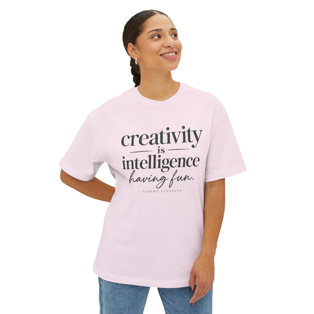 T-Shirt — "Creativity is Intelligence Having Fun" Inspirational Graphic Tee