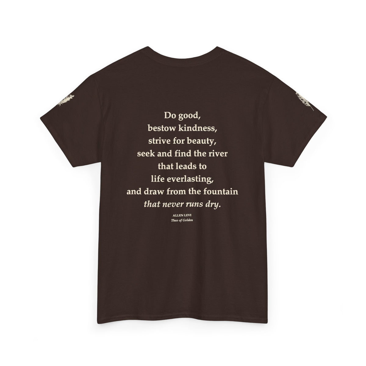 Inspirational Feather Tee — "Do good, bestow kindness" Quote T-Shirt