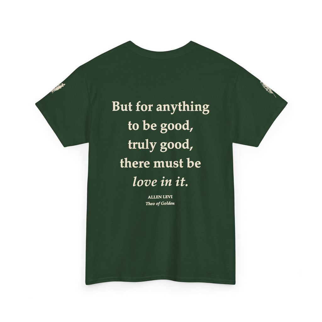 Love In It T-Shirt — Inspirational Quote Tee with Feather Accent