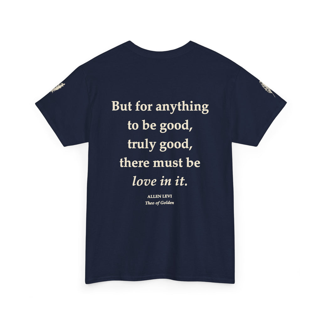 Love In It T-Shirt — Inspirational Quote Tee with Feather Accent