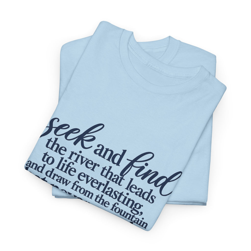 Seek and Find Inspirational Quote T-Shirt — Religious Scripture Tee