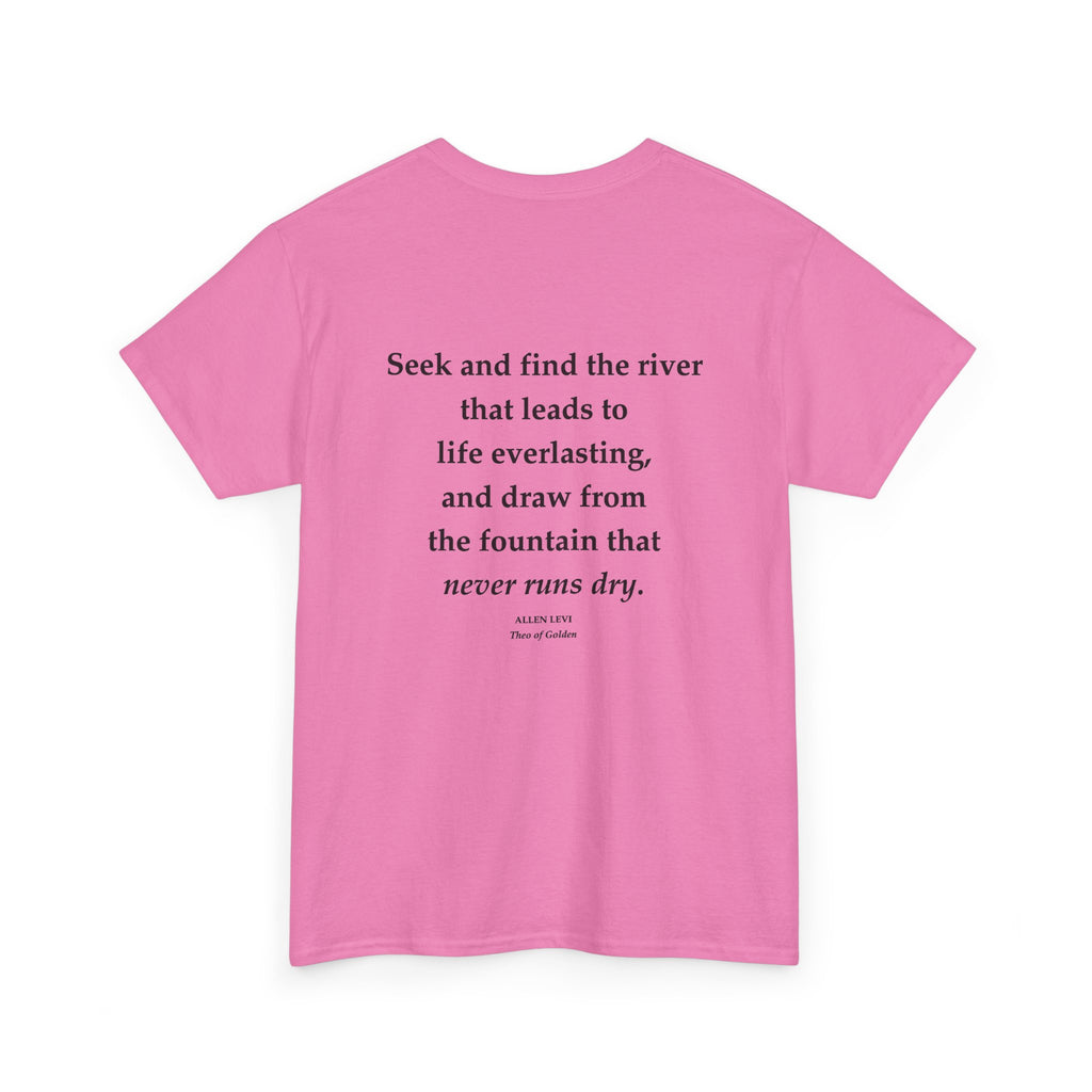 Inspirational Quote T‑Shirt — “Seek and Find the River” Feather Graphic