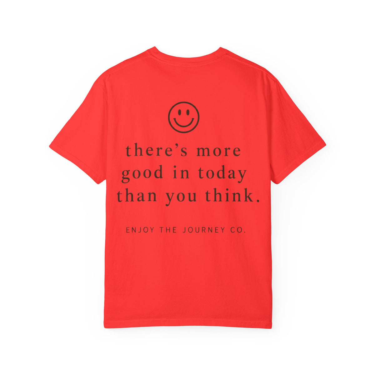 Positive Message T-Shirt — "What Made You Smile Today?" Front & Back Inspirational Tee