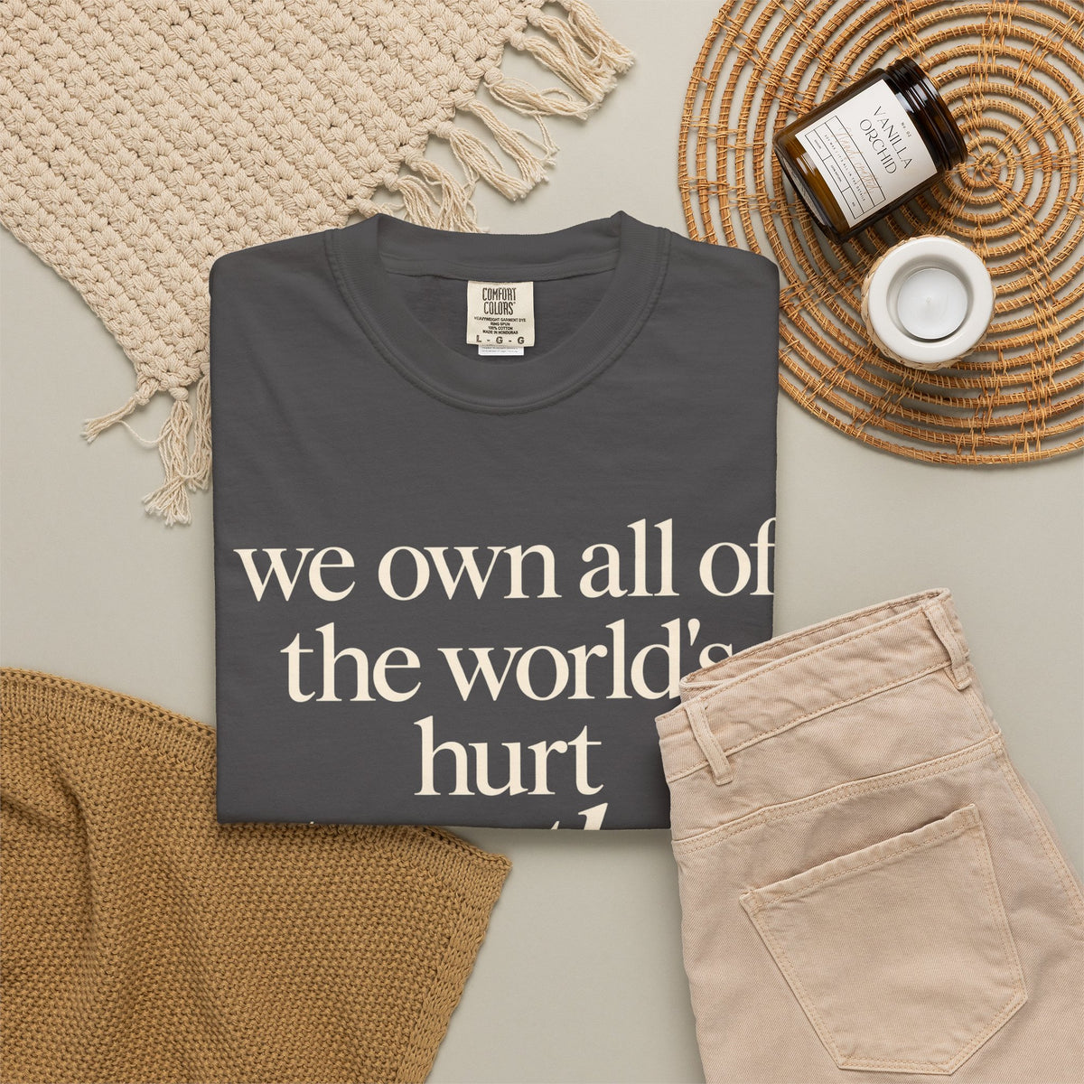 We Own All of the World's Hurt Together T‑Shirt