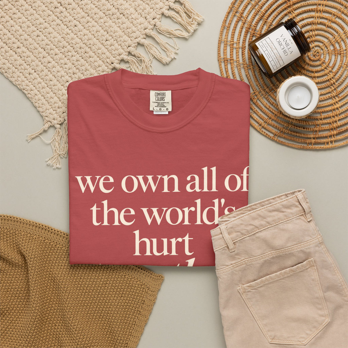 We Own All of the World's Hurt Together T‑Shirt