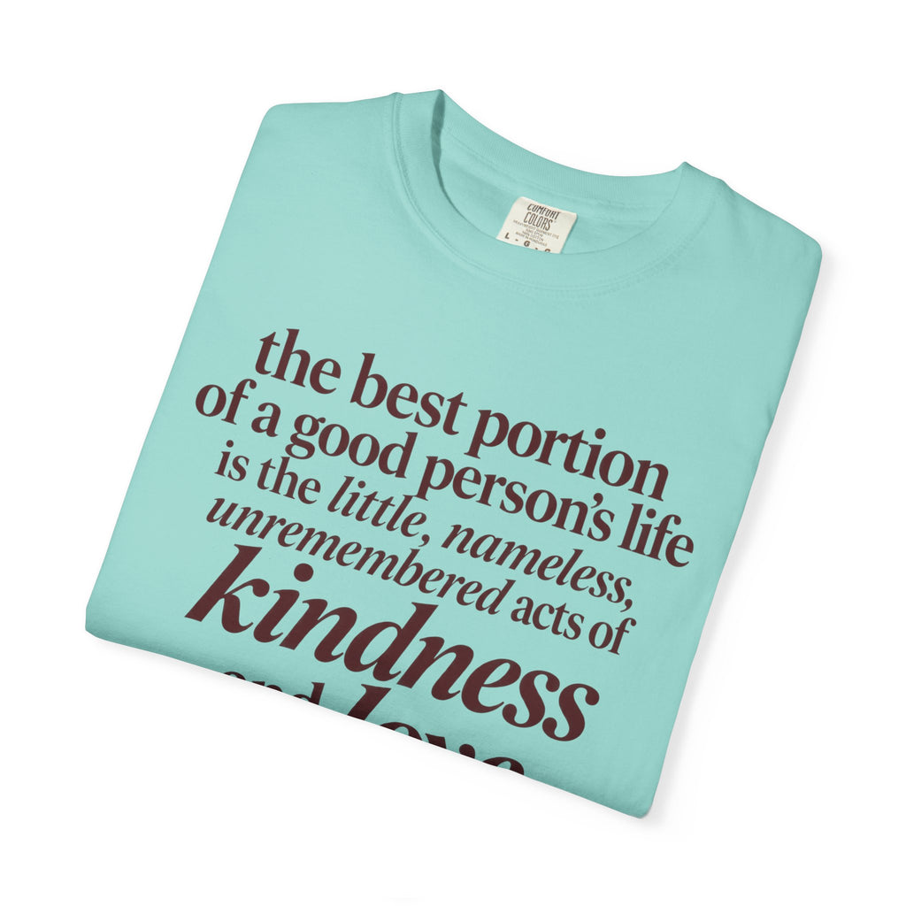 Kindness & Love Quote T-Shirt — Inspirational Allen Lacy Quote Tee