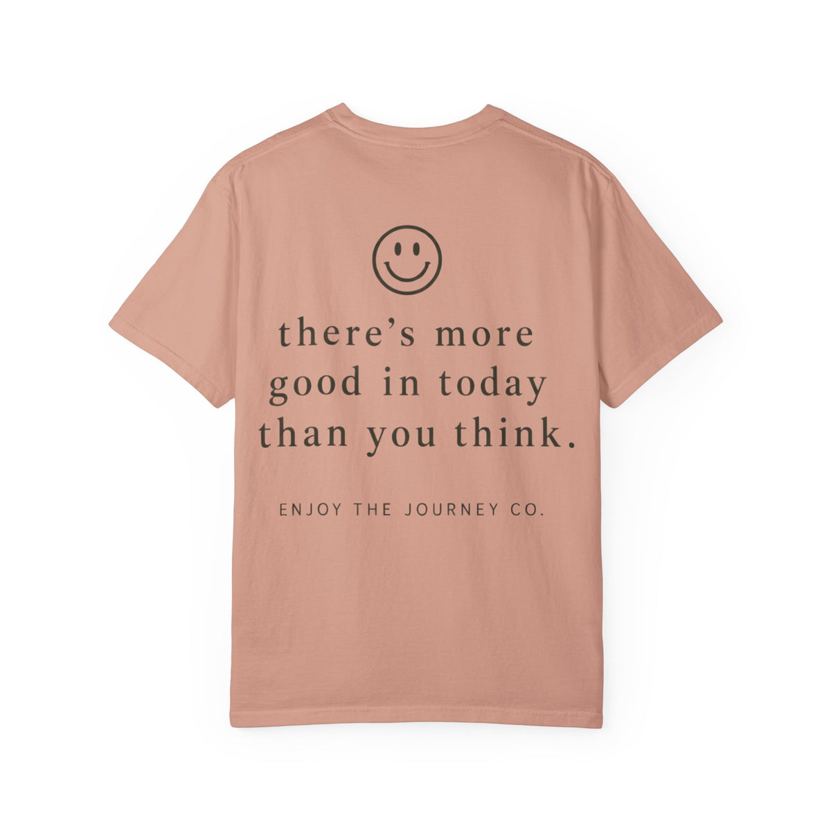 Positive Message T-Shirt — "What Made You Smile Today?" Front & Back Inspirational Tee