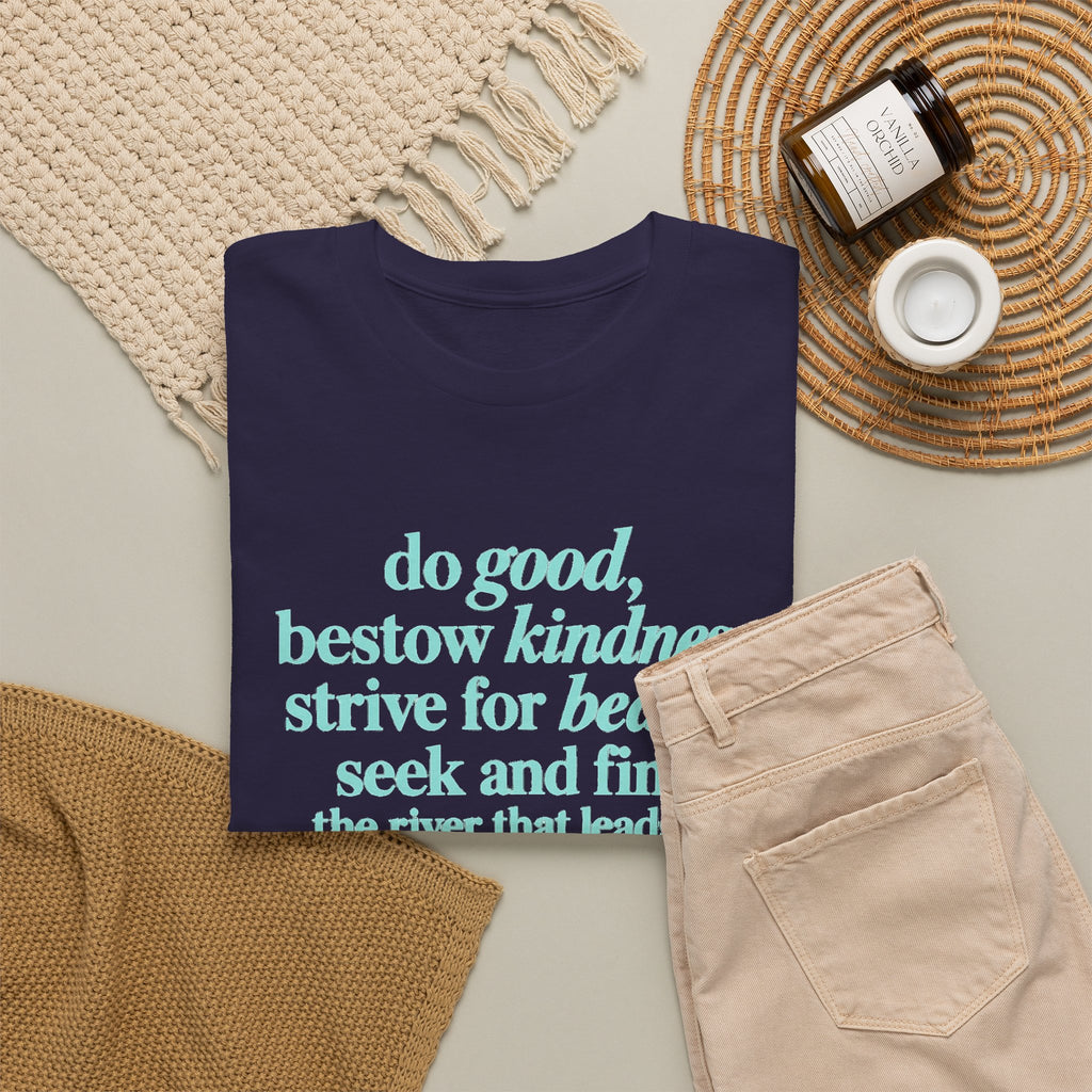 Inspirational Quote Tee — "Do Good, Bestow Kindness" Motivational T‑Shirt