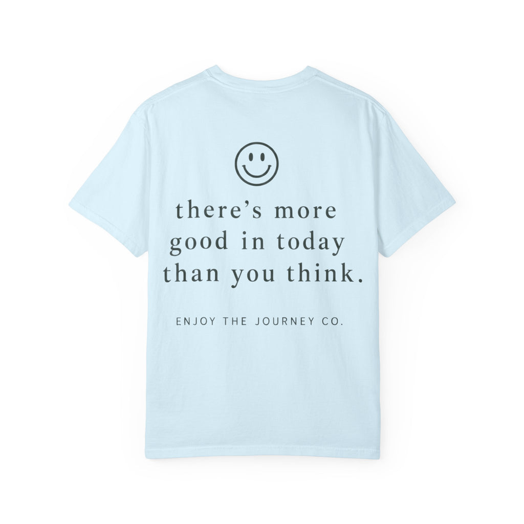 Positive Message T-Shirt — "What Made You Smile Today?" Front & Back Inspirational Tee