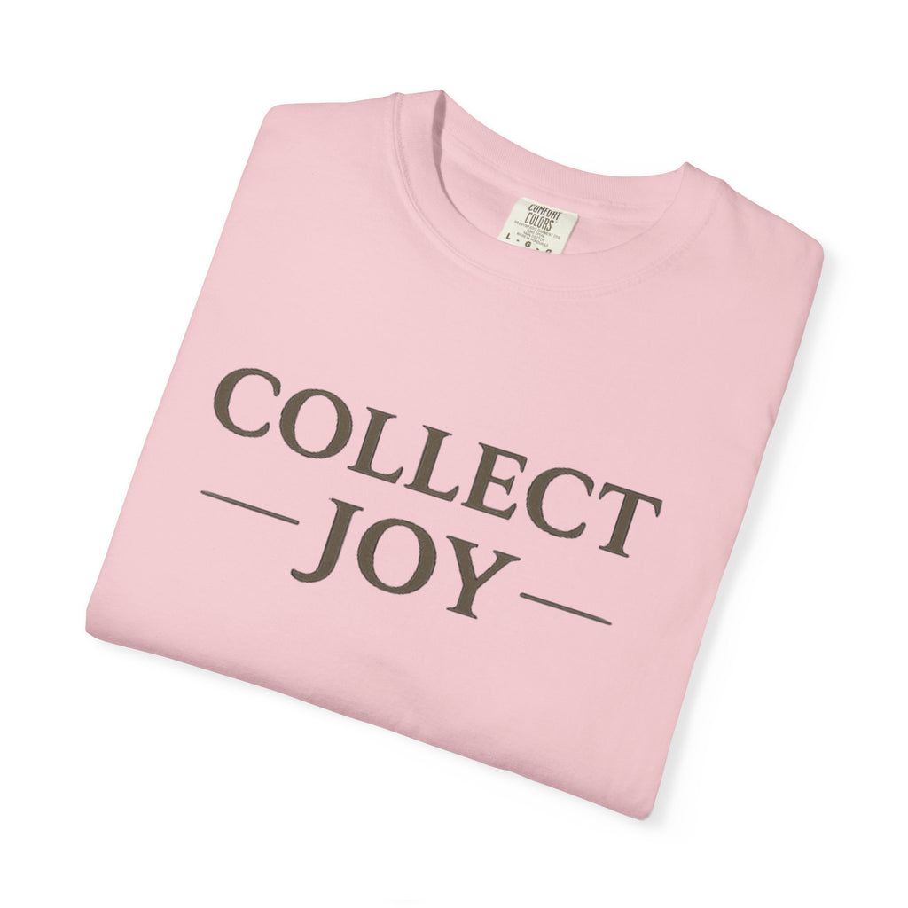 Collect Joy T-Shirt — "Collect Joy" Front & "The best souvenirs aren't things." Back | Nature-Inspired Inspirational Tee