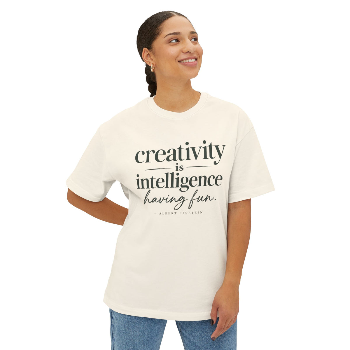 T-Shirt — "Creativity is Intelligence Having Fun" Inspirational Graphic Tee