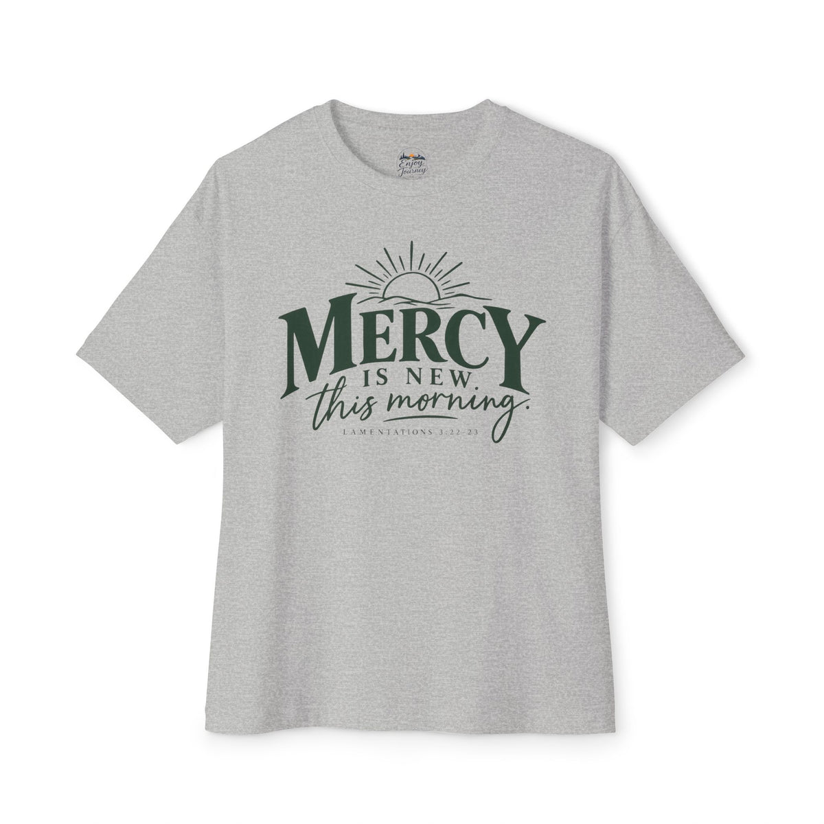 Mercy Is New This Morning Tee — Inspirational Christian Oversized T‑Shirt