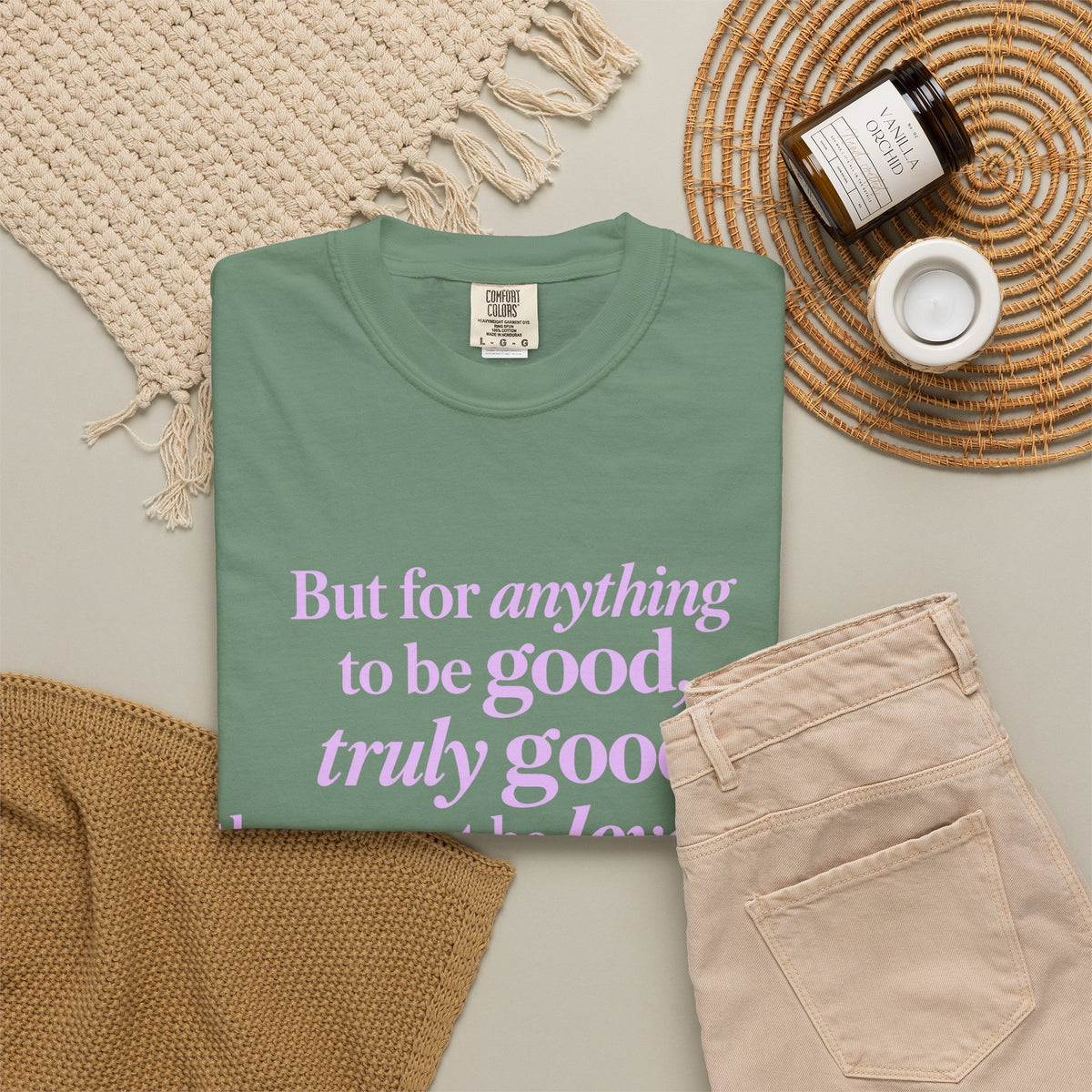 T-Shirt — 'But for anything to be good, truly good, there must be love in it.' Inspirational Quote Tee