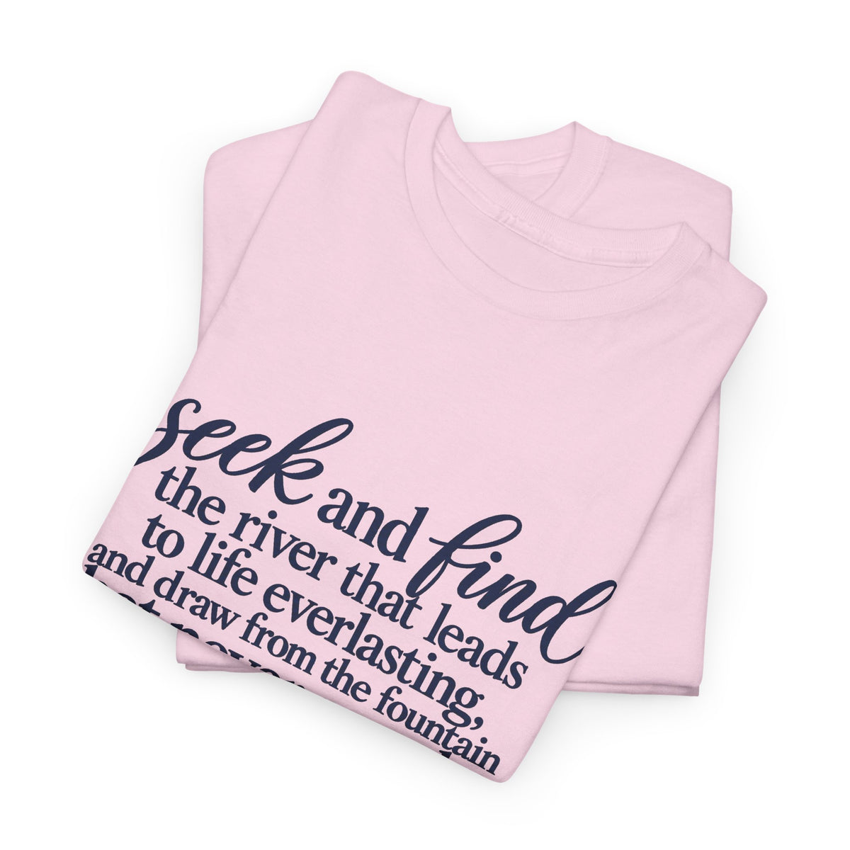 Seek and Find Inspirational Quote T-Shirt — Religious Scripture Tee