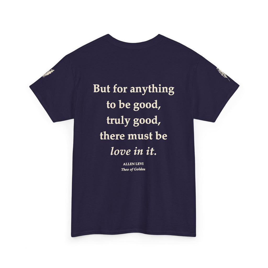 Love In It T-Shirt — Inspirational Quote Tee with Feather Accent