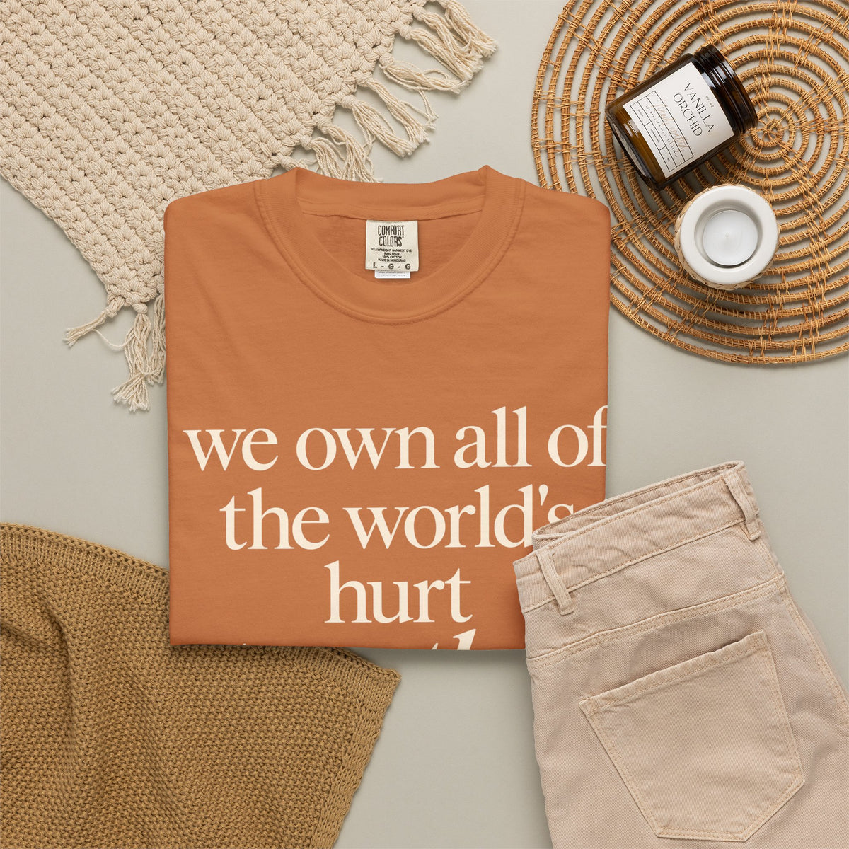We Own All of the World's Hurt Together T‑Shirt