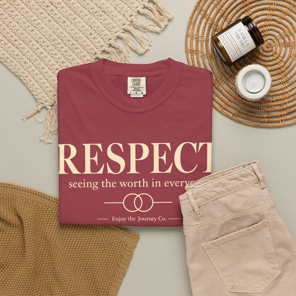 Respect T-Shirt — ’Respect: seeing the worth in everyone.’ Inspirational Tee