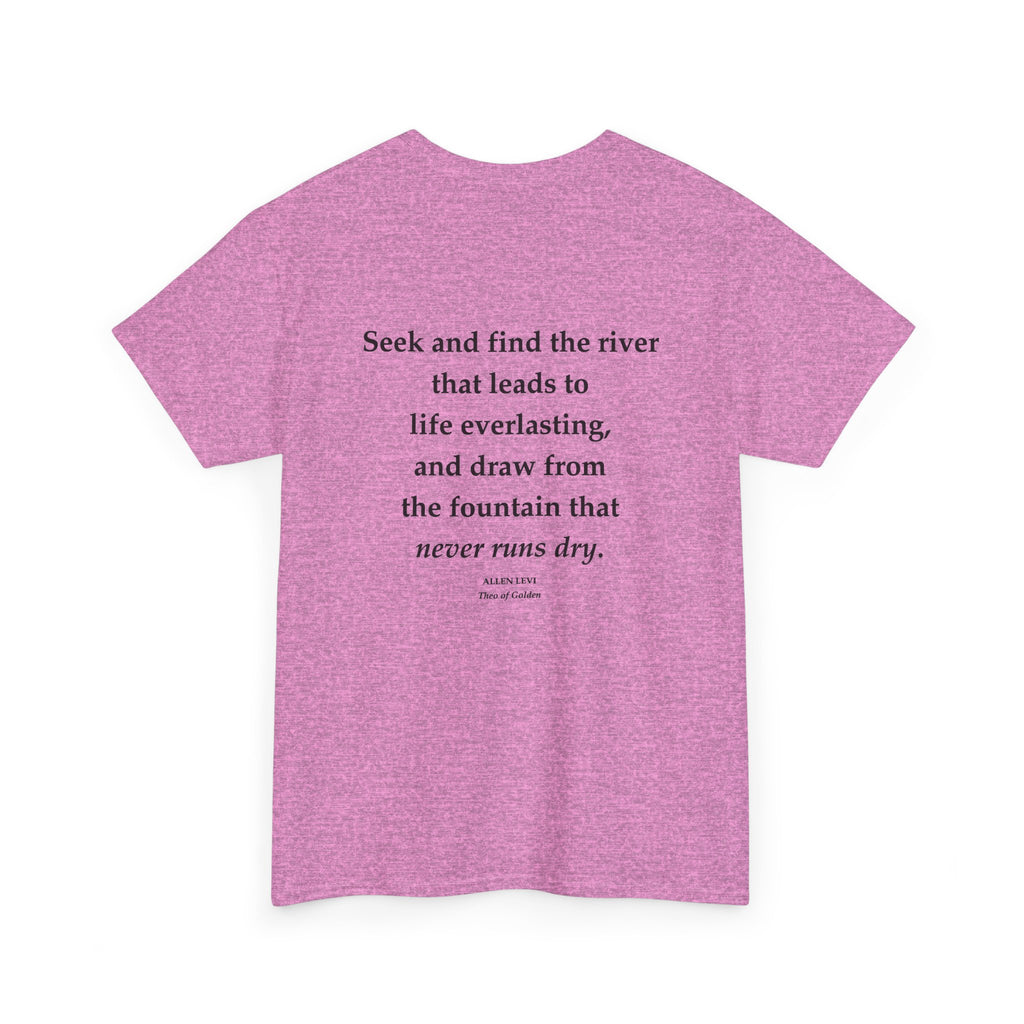 Inspirational Quote T‑Shirt — “Seek and Find the River” Feather Graphic