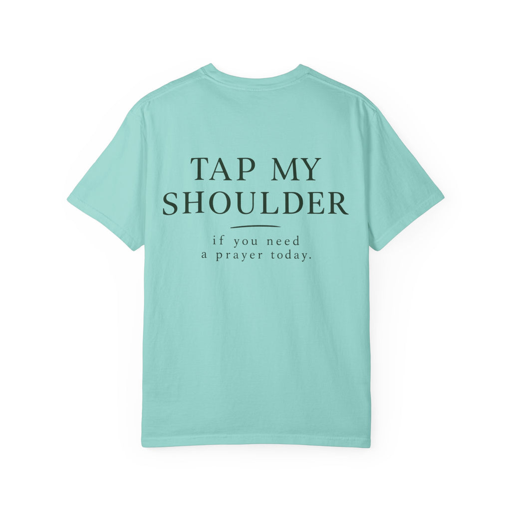 T‑Shirt — 'Tap My Shoulder' Heart Tee (If You Need A Prayer Today)