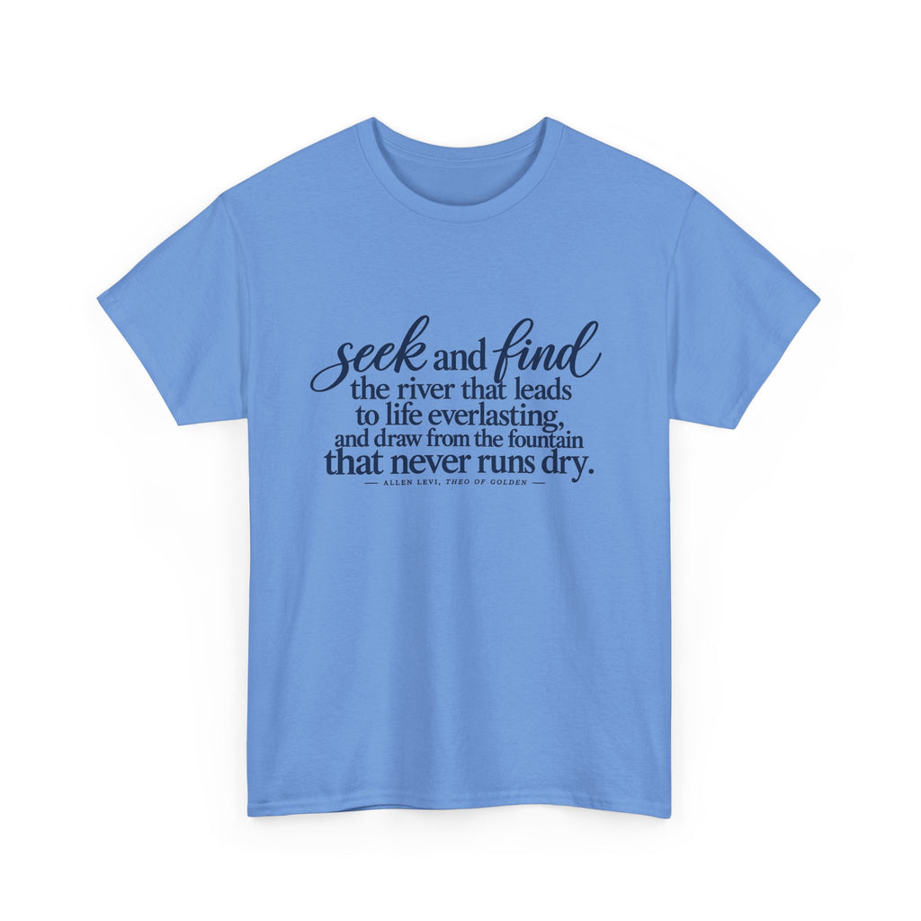 Seek and Find Inspirational Quote T-Shirt — Religious Scripture Tee