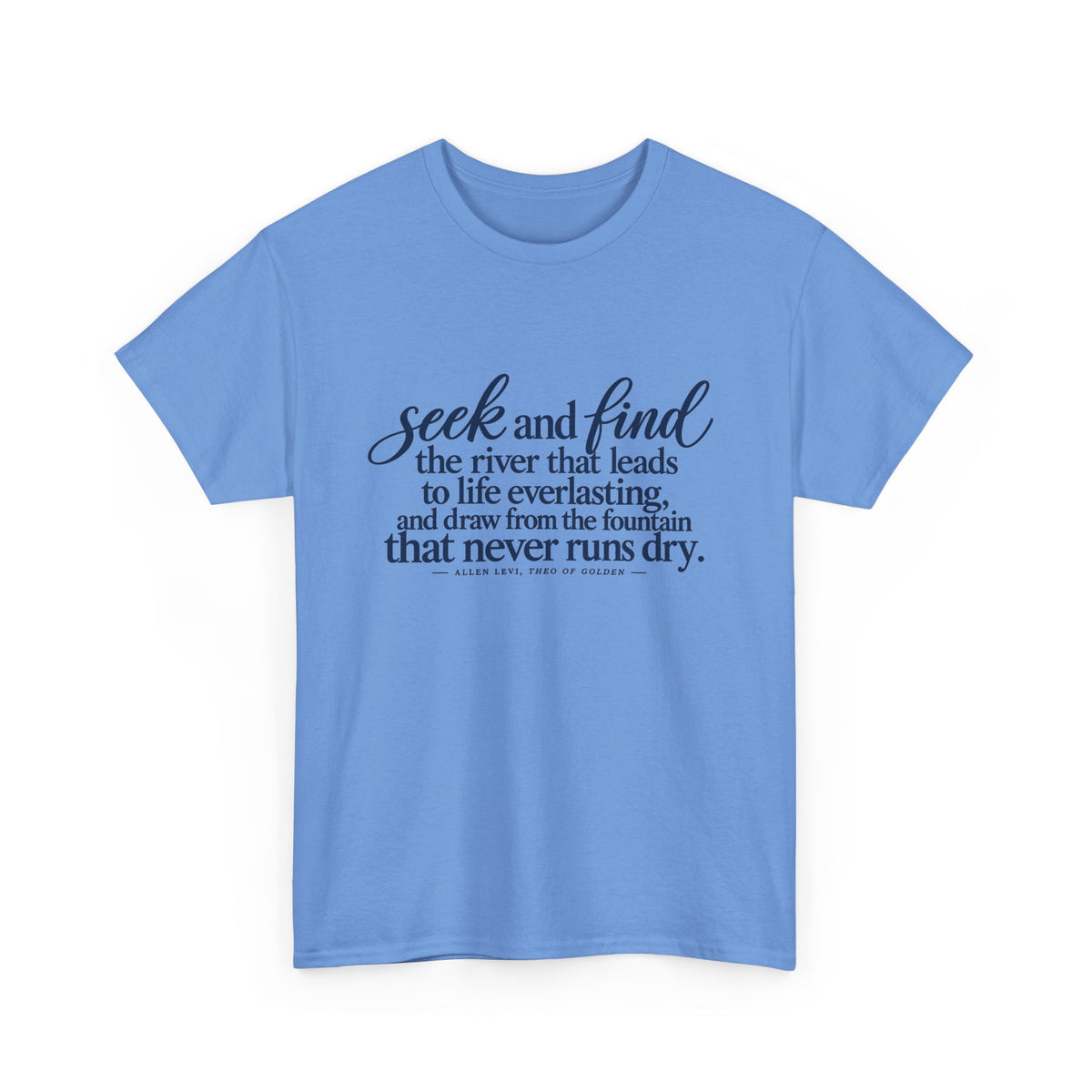 Seek and Find Inspirational Quote T-Shirt — Religious Scripture Tee