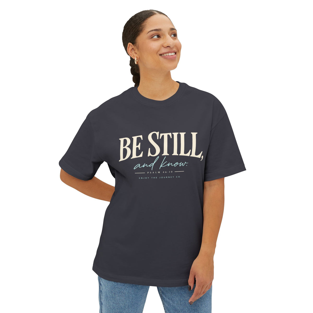 Be Still Tee — Inspirational Christian Graphic Tee