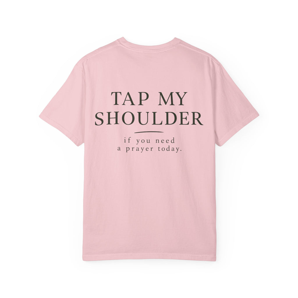 T‑Shirt — 'Tap My Shoulder' Heart Tee (If You Need A Prayer Today)
