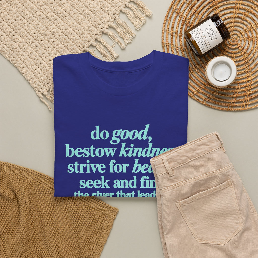 Inspirational Quote Tee — "Do Good, Bestow Kindness" Motivational T‑Shirt