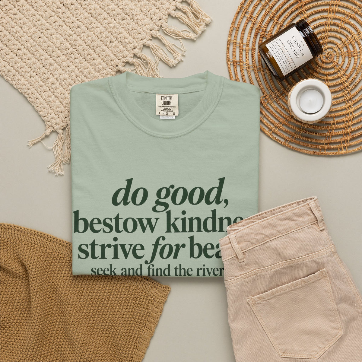 Inspirational Quote T-Shirt — “do good, bestow kindness...” Garment-Dyed Tee